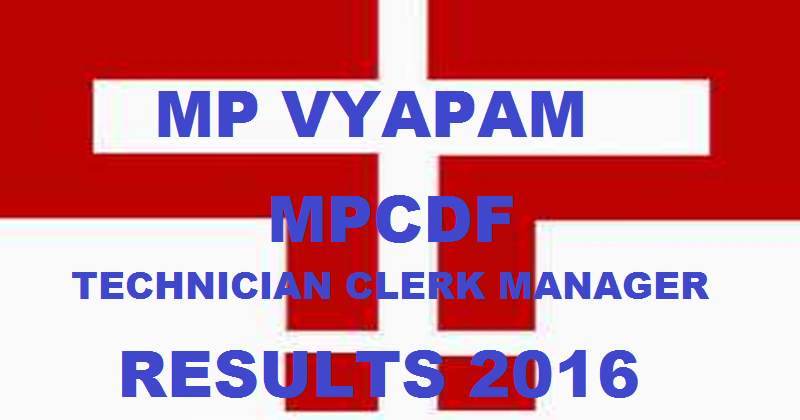 MPCDF Technician Clerk Manager Results 2016 Expected To Release Soon @ www.vyapam.nic.in