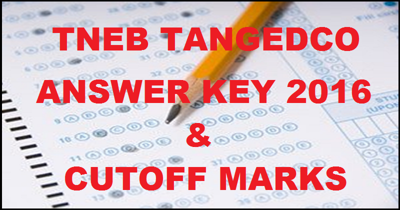 TNEB TANGEDCO Answer Key 2016 For 3rd April Exam With Cutoff Marks