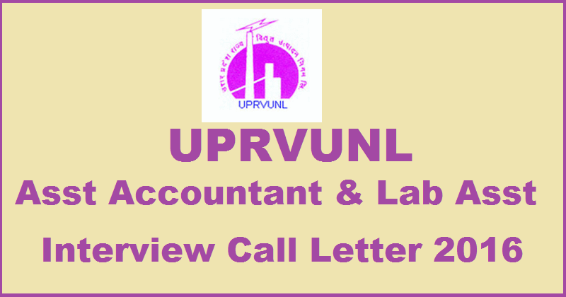 UPRVUNL Interview Call Letter For Assistant Accountant Lab Assistant Download @ www.uprvunl.org