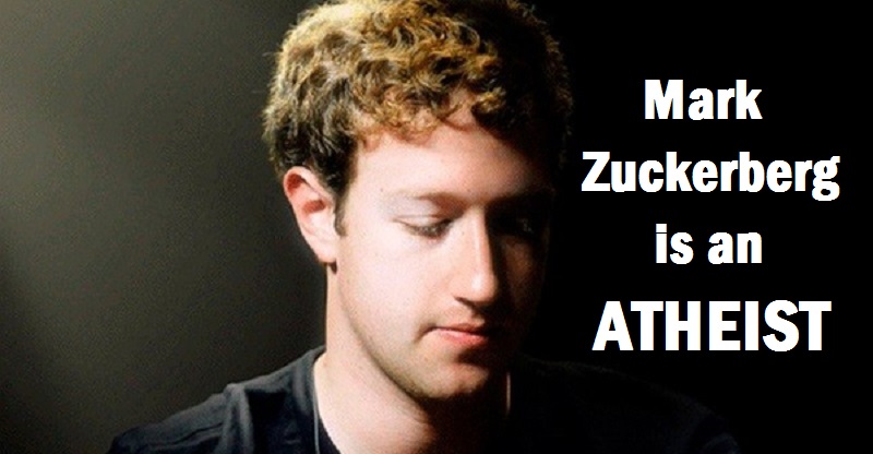 Atheist-Little Known Facts About Facebook CEO Mark Zuckerberg