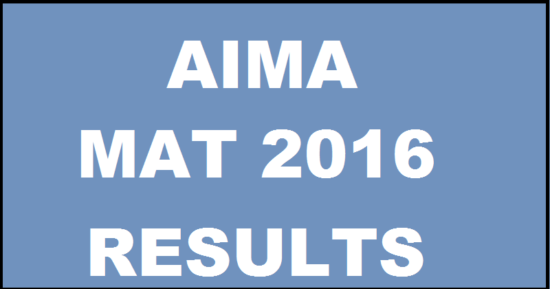 AIMA MAT May Result 2016 Download Score Card @ www.aima.in