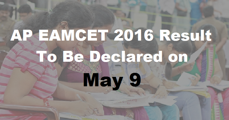 AP EAMCET Result 2016 To Be Declared on May 9