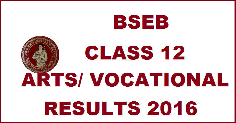 BSEB Bihar 12th Class Arts/Vocational Results 2016 To Be Declared Today @ www.biharboard.ac.in