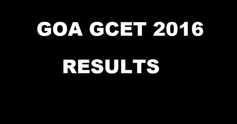 Goa GCET Results 2016 To Be Declared On 18th May 2016 @ www.dtegoa.gov.in