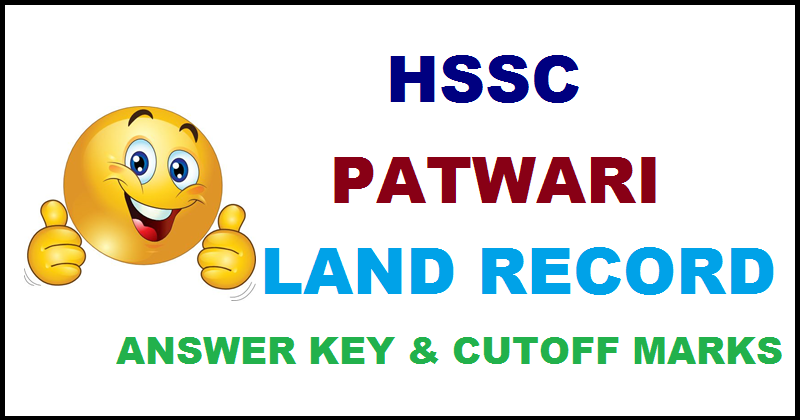 HSSC Patwari Gram Sachiv Answer Key 2016 For Land Records With Cutoff Marks