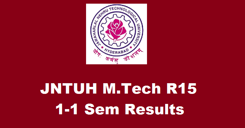 Jntuh mtech r15 1-1 results