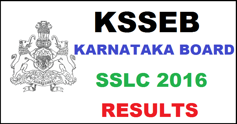 KSEEB Karnataka SSLC Results 2016 To Be Declared On 13th May @ kseeb.kar.nic.in