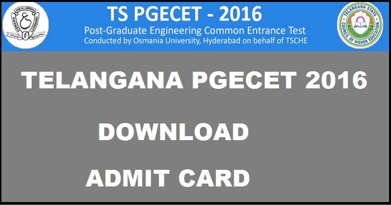 Telangana TS PGECET Hall Ticket 2016 Admit Card Download @ tspgecet.org From 23rd May