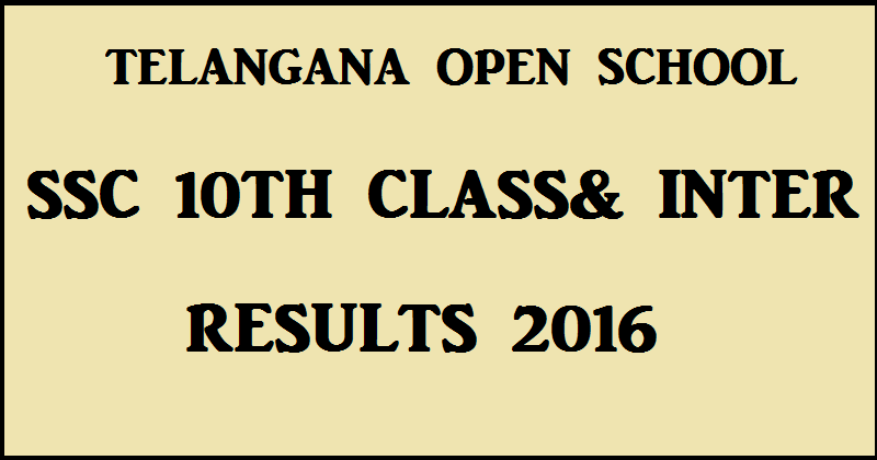 Telangana Open School Inter Results 2016| TOSS SSC 10th Result To Be Declared Soon @ telanganaopenschool.org