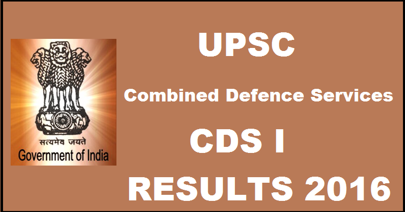 UPSC CDS 1 Results 2016