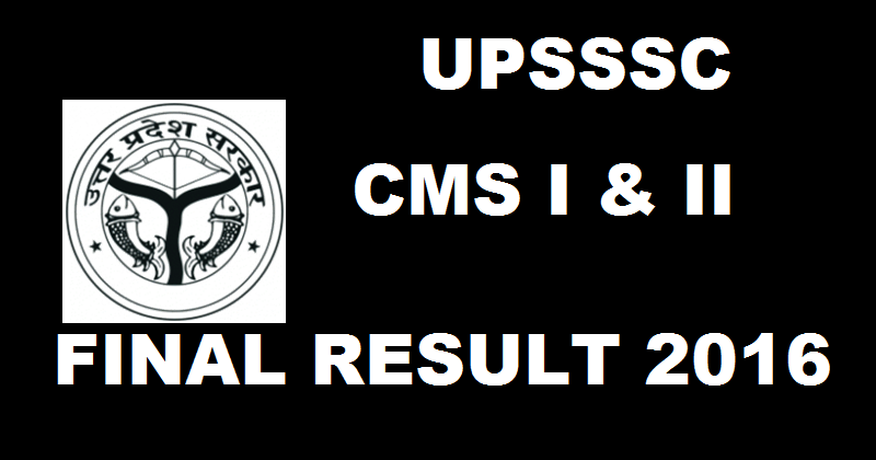 UPSSSC Combined Medical Services 1 & 2 CMS Final Results Declared @ upsssc.gov.in