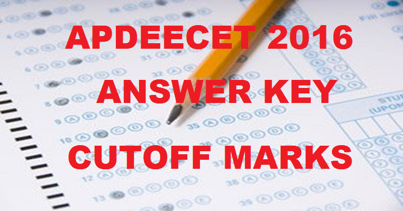APDEECET Answer Key 2016 With Cutoff Marks @ deecetap.cgg.gov.in