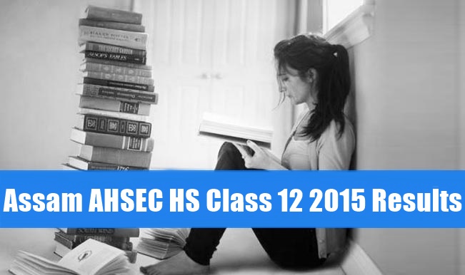 Assam AHSEC class 12th board 2015 results