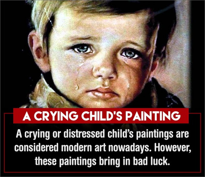 Crying child painting - These 7 Paintings At Home Or Work Can Ruin Your Life