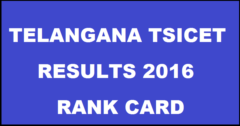 Telangana TS ICET Results 2016 Rank Card To Be Declared on 31st May @ www.tsicet.org