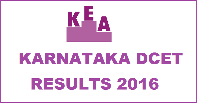 Karnataka DCET Results 2016 Rank Card @ kea.kar.nic.in To Be Declared on 12th July