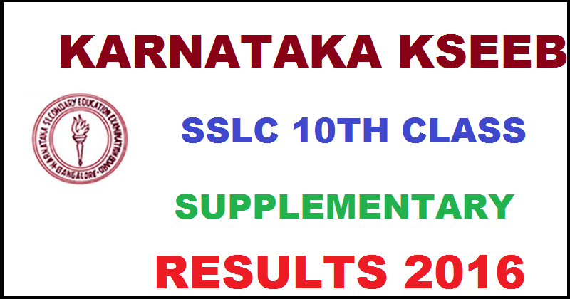 Karnataka SSLC 10th Supplementary Results 2016 @ Kseeb.kar.nic.in| Check KSEEB 10th Class Re-Exam Results Here