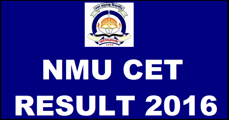 NMU CET Results 2016 @ www.nmu.ac.in For MBM (Computer/ Personal) Admission Test To Be Declared On 30th July