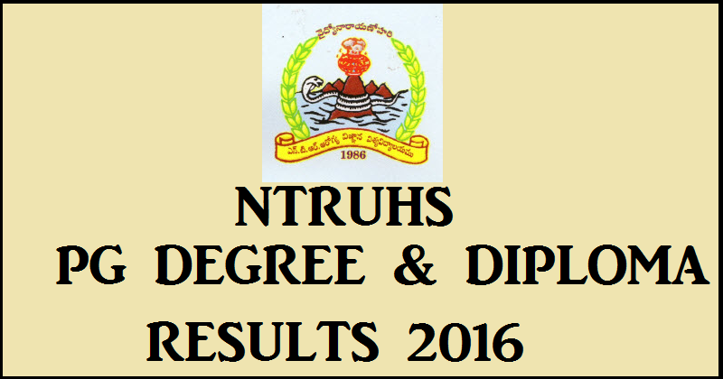 www.manabadi.com: NTRUHS PG Degree & PG Diploma May Result 2016 Declared @ ntruhs.ap.nic.in