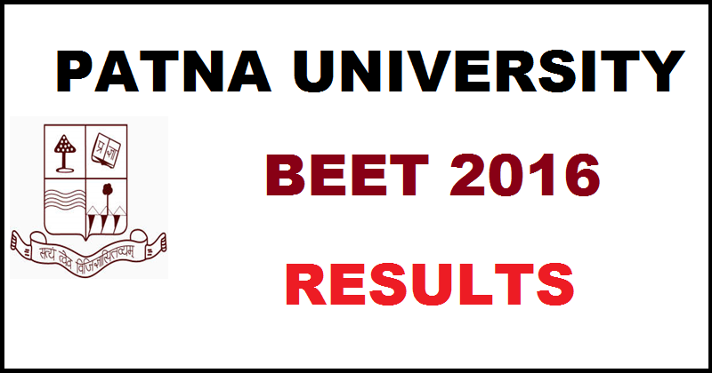 Patna University BEET Results 2016 Marks Declared @ www.patnauniversity.ac.in