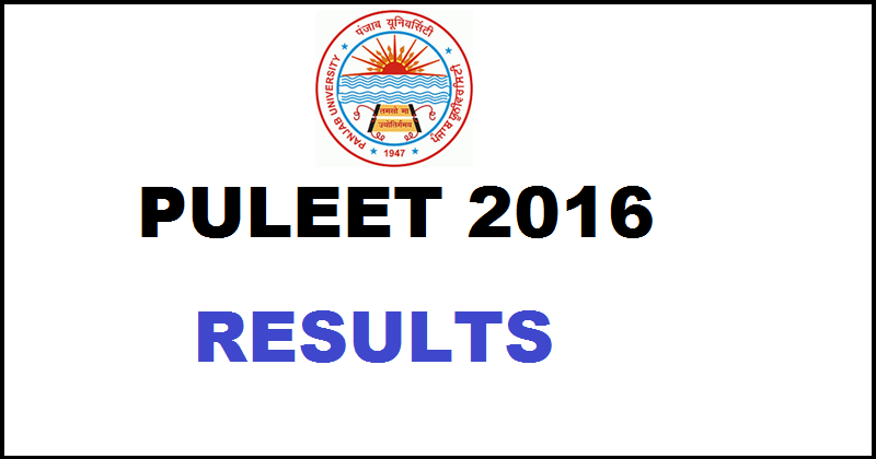 PULEET Results 2016 To Be Declared @ puleet.puchd.ac.in on 20th July