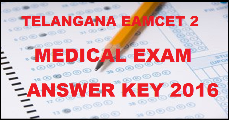 TS EAMCET 2 Medical Exam Answer Key 2016 Cutoff Marks @ med.tseamcet.in