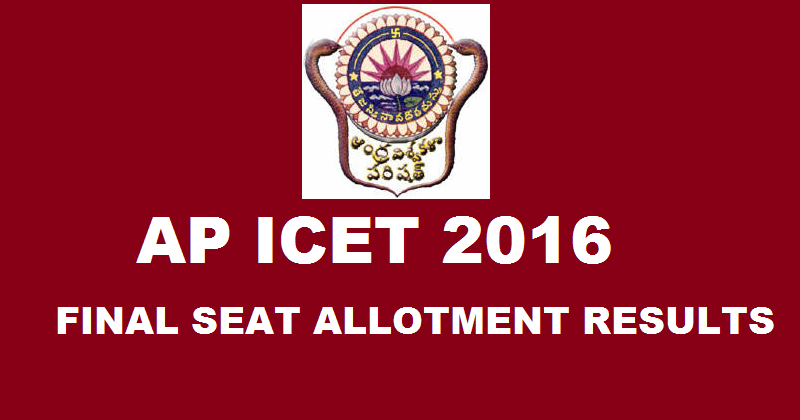 AP ICET Final Seat Allotment Results 2016 To Be Declared On 12th August @ www.apicet.net.in