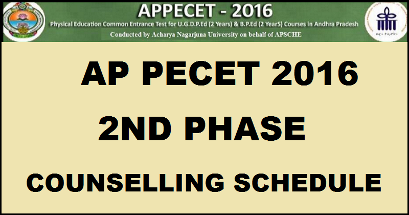 AP PECET 2nd Phase Counselling Schedule @ appecet.apsche.ac.in| APPECET B.P.Ed & U.G.D.P.Ed Counselling Dates