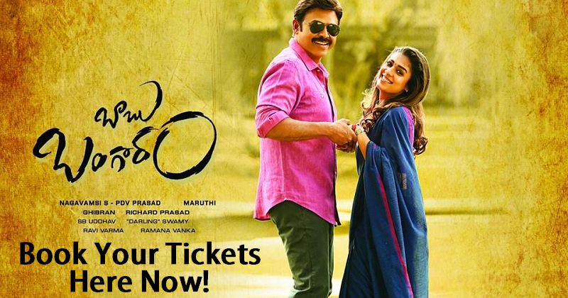 Babu Bangaram Movie Tickets Advance Online Booking