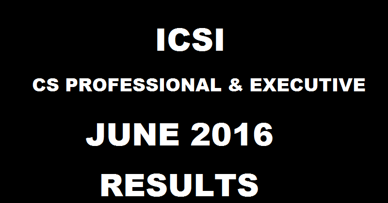 ICSI CS Professional Result Declared @ Icsi.edu | Check CS Executive ...