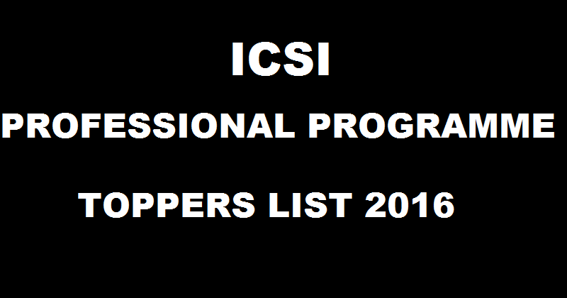 ICSI Professional Programme Toppers List June 2016| Check CS Professional Results @ icsi.edu