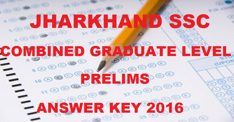 Jharkhand JSSC Combined Graduate Standard Prelims Answer Key 2016 Cutoff Marks