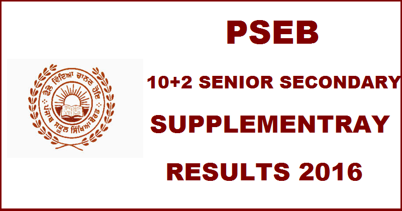 PSEB 12th Class Supplementary Results Declared @ pseb.ac.in| Check Punjab 10+2 Senior Secondary Result Here