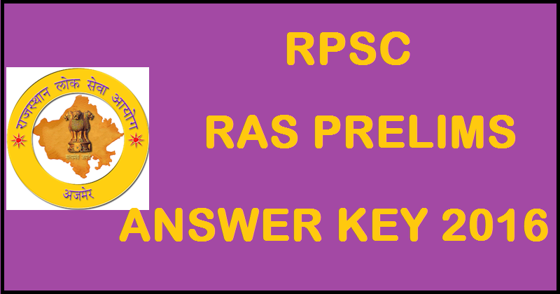 RPSC RAS Prelims Answer Key 2016 & Cutoff Marks For 28th August Exam