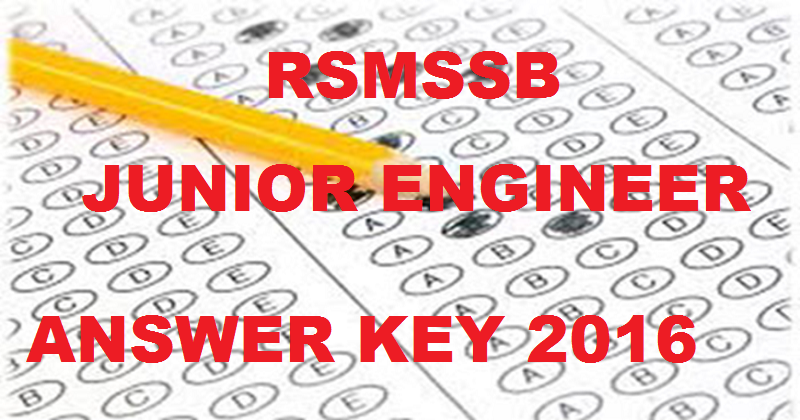 RSMSSB Rajasthan JE Answer Key 2016 For Junior Engineer JEN 21st August Exam With Cutoff Marks