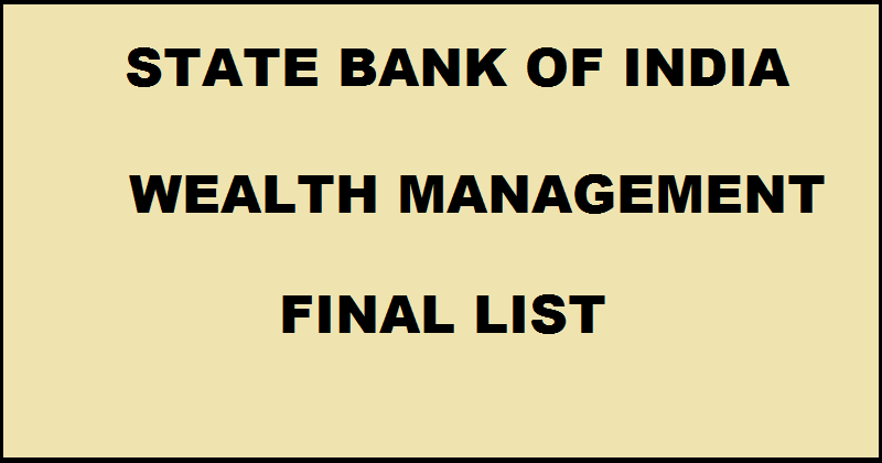 SBI Specialised Positions For Wealth Management Final List Declared @ www.sbi.co.in