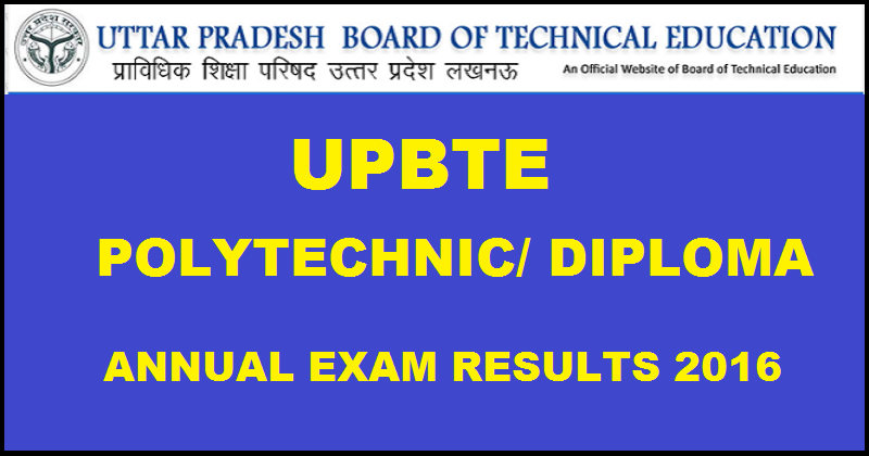 UPBTE Polytechnic/ Diploma Annual Results For Various Courses Declared @ uppresults.in