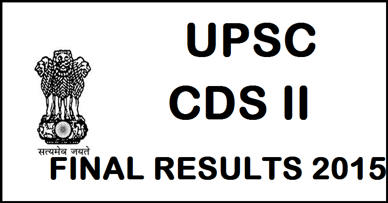 UPSC CDS II Final Interview Results 2016 For OTA Declared @ upsc.gov.in 