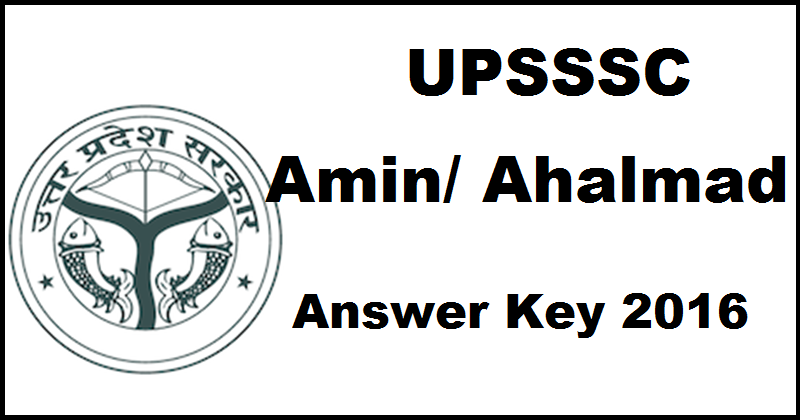 UPSSSC Amin / Ahalmad Answer Key 2016 With Cutoff Marks @ upsssc.gov.in