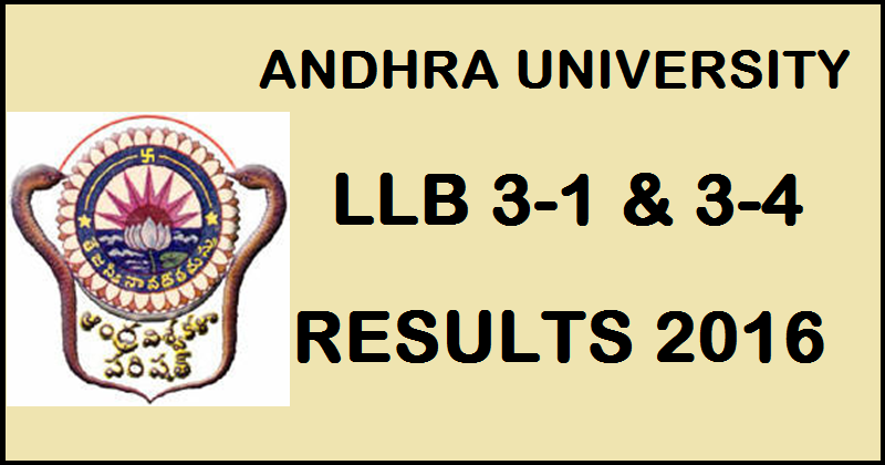 www.andhrauniversity.edu.in: Andhra University AU 3-1 & 3-4 Sem Results 2016 Declared @ manabadi.com