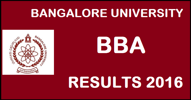 Bangalore University BU BBA Results 2016 To Be Declared @ bangaloreuniversity.ac.in on 3rd September