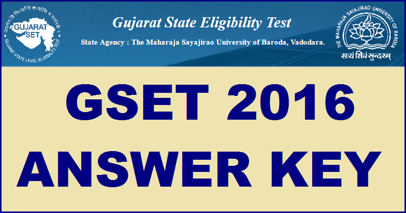 Gujarat GSET Answer Key 2016 Cutoff Marks For Paper 1 2 3 @ www.gujaratset.ac.in