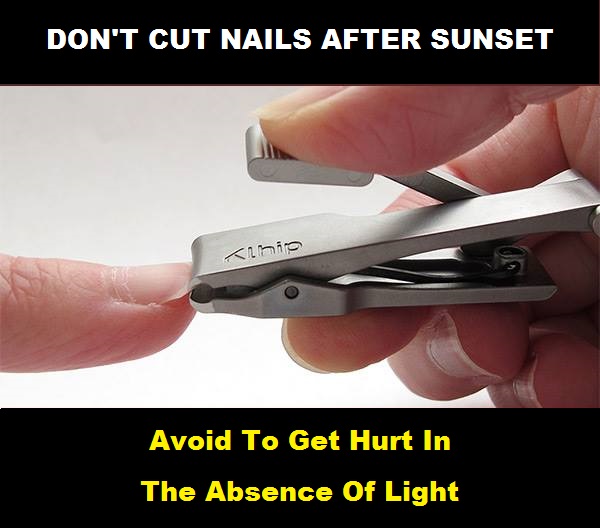 dont-cut-nailsa-fter-sunset