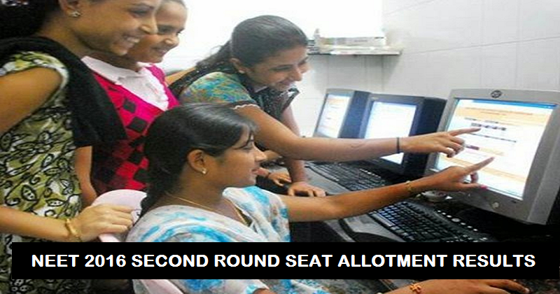 NEET 2016 Second Round Counselling Results www.mcc.nic.in| AIPMT 2nd Seat Allotment Results aipmt.nic.in