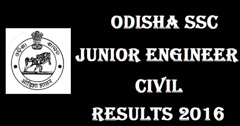 OSSC Junior Engineer JE Results 2016 Declared @ www.ossc.gov.in| Check Document Verification Dates Here