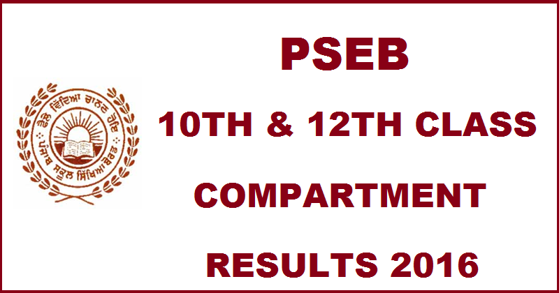 PSEB 10th & 12th Class Compartment Result 2016| Check Punjab Board Class 10/ 12 Re-appear Result @ pseb.ac.in