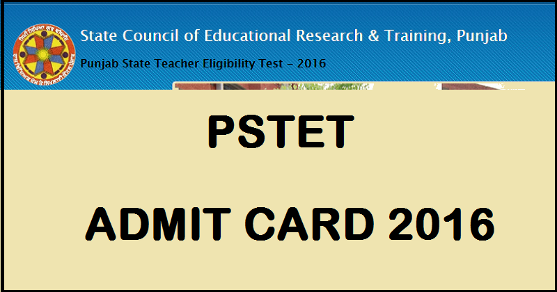 Punjab PSTET Admit Card 2016 Hall Ticket Download @ tetpunjab.com For 25th Sept Exam