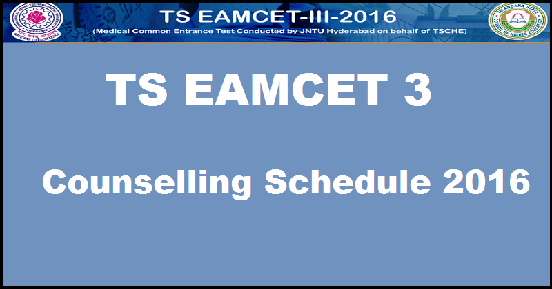 TS EAMCET 3 Counselling Schedule 2016| Telangana EAMCET III MBBS/ BDS Counselling Dates @ www.tseamcet.in