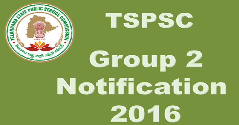 TSPSC Group 2 Notification 2016 Released