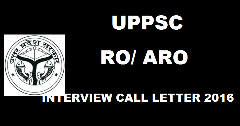 UPLA RO ARO Interview Call Letter 2016 Download @ uplegassembly.nic.in